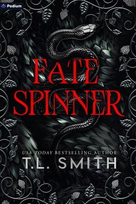 Fate Spinner: A Dark Romantasy by Smith, T. L.