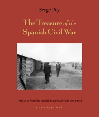 Treasure of the Spanish Civil War by Pey, Serge