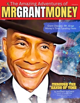 Grant Odyssey: Navigating Success in the World of Grants by Walker, Rodney