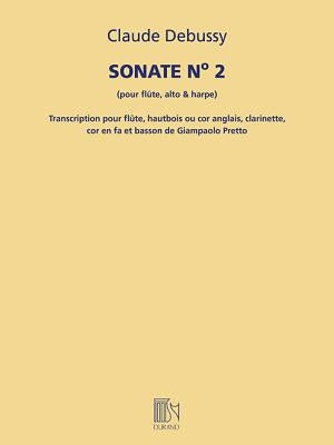 Sonate No. 2 (for Flute, Viola, and Harp): Transcribed for Woodwind Quintet Score and Parts by Debussy, Claude