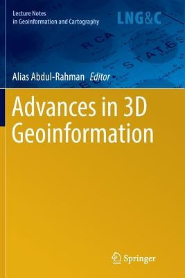 Advances in 3D Geoinformation by Abdul-Rahman, Alias