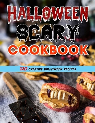 Halloween Scary Cookbook (with pictures): 120 Creative Halloween Recipes by Heller, Mac