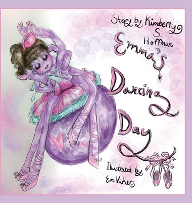 Emma's Dancing Day by Hoffman, Kimberly S.