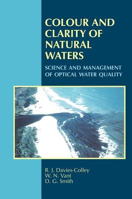 Colour and Clarity of Natural Waters by Davies-Colley, R. J.