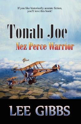 Tonah Joe: Nez Perce Warrior by Heyen, Steven