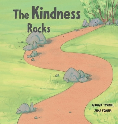 The Kindness Rocks by Tyrrell, Georgia