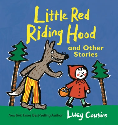 Little Red Riding Hood and Other Stories by Cousins, Lucy