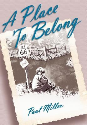 A Place to Belong by Miller, Paul