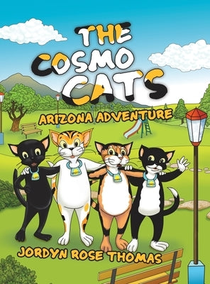 The Cosmo Cats: Arizona Adventure by Thomas, Jordyn Rose