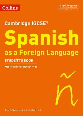 Cambridge Igcse (R) Spanish as a Foreign Language Student's Book by Collins Uk