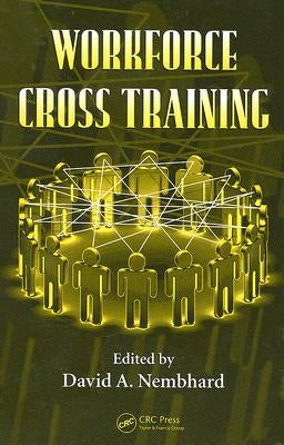 Workforce Cross Training by Nembhard, David A.