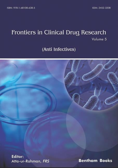 Frontiers in Clinical Drug Research - Anti Infectives: Volume 5 by Rahman, Atta -Ur-