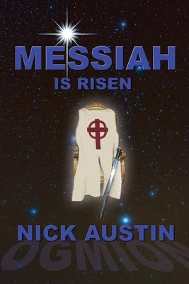Messiah: Is Risen by Austin, Nick