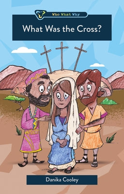 What Was the Cross? by Null Cooley, Danika