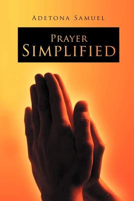Prayer Simplified by Samuel, Adetona