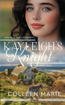 Kayleigh's Knight by Marie, Colleen