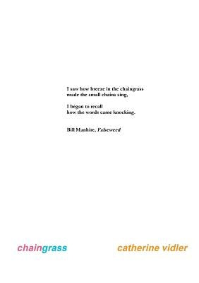 chaingrass by Vidler, Catherine