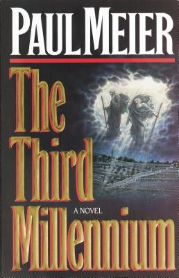 The Third Millenium: The Classic Christian Fiction Bestseller by Meier, Paul