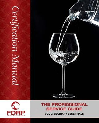 The Professional Service Guide: Culinary and Advanced Techniques by Martinage, Bernard M.