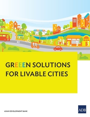 Greeen Solutions for Livable Cities by Asian Development Bank