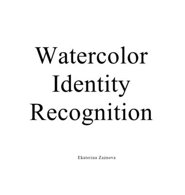 Watercolor. Identity. Recognition. by Zaznova, Ekaterina