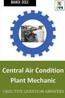 Central Air Condition Plant Mechanic by Dole, Manoj