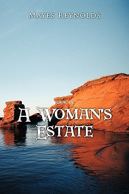A Woman's Estate: Book 4 by Reynolds, Mayes