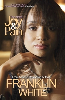 Joy & Pain by White, Franklin