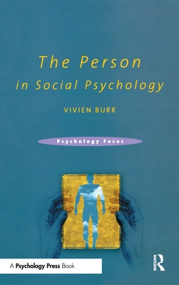 The Person in Social Psychology by Burr, Vivien