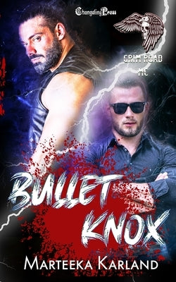 Bullet/Knox Duet: A Bones MC Romance by Karland, Marteeka