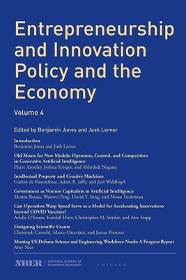 Entrepreneurship and Innovation Policy and the Economy: Volume 4 Volume 4 by Jones, Benjamin