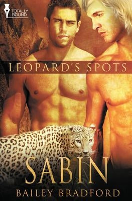 Leopard's Spots: Sabin by Bradford, Bailey