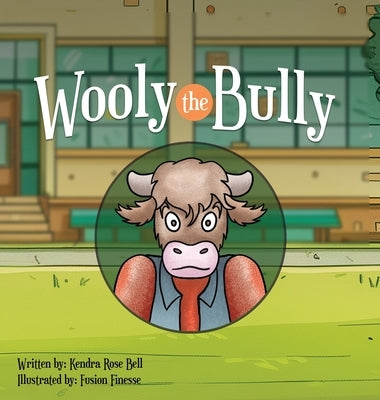 Wooly the Bully by Bell, Kendra