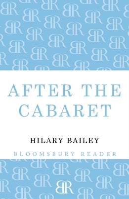 After the Cabaret by Bailey, Hilary