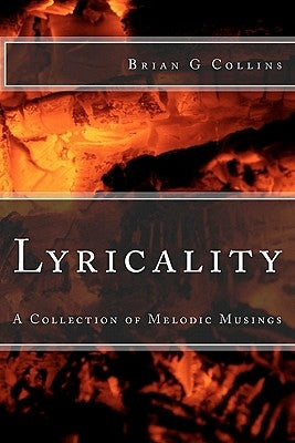Lyricality by Collins, Brian G.