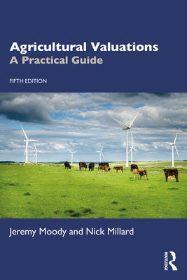 Agricultural Valuations: A Practical Guide by Moody, Jeremy