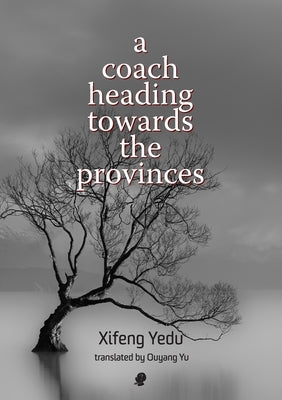 A Coach Heading Towards the Provinces by Yedu, Xifeng