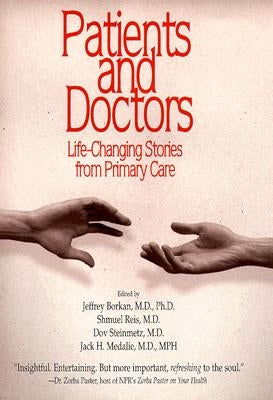 Patients and Doctors: Life-Changing Stories from Primary Care by Borkan, Jeffrey M.