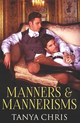 Manners & Mannerisms by Chris, Tanya
