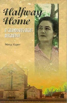 Halfway Home by Logue, Mary