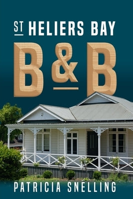 St Heliers Bay B&B by Snelling, Patricia