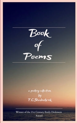Book of Poems by Shadowbrook, T. C.
