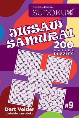 Sudoku Jigsaw Samurai - 200 Master Puzzles 9x9 (Volume 9) by Veider, Dart