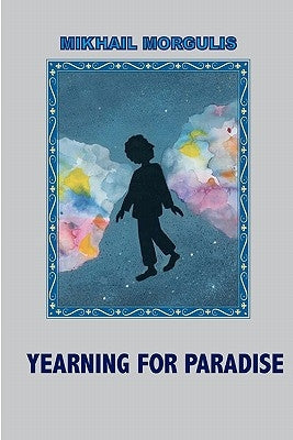 Yearning for Paradise by Beyer, Thomas R.