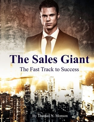 You Gotta Wanna: Traits of the Sales Greats by Monson, Thomas