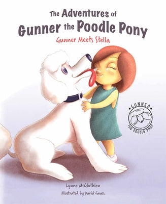 Adv of Gunner the Poodle Pony by McGlothlen, Lynne
