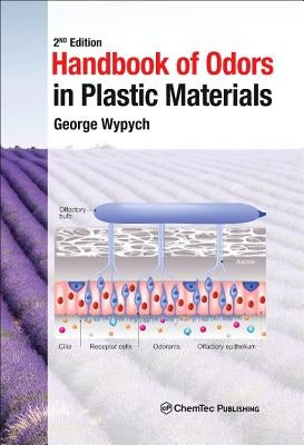 Handbook of Odors in Plastic Materials by Wypych, George