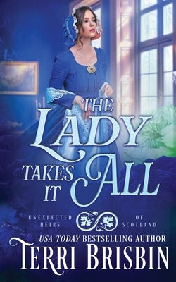 The Lady Takes It All by Brisbin, Terri
