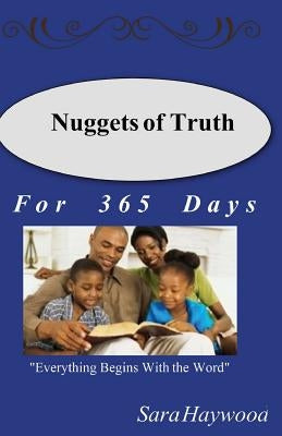 Nuggets of Truth For 365 Days by Haywood, Sara