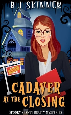 Cadaver at the Closing by Skinner, B. I.